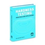 Hardness Testing: Principles and Applications First Edition