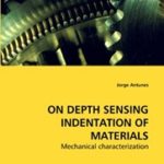 On Depth Sensing Indentation of Materials: Mechanical Characterization